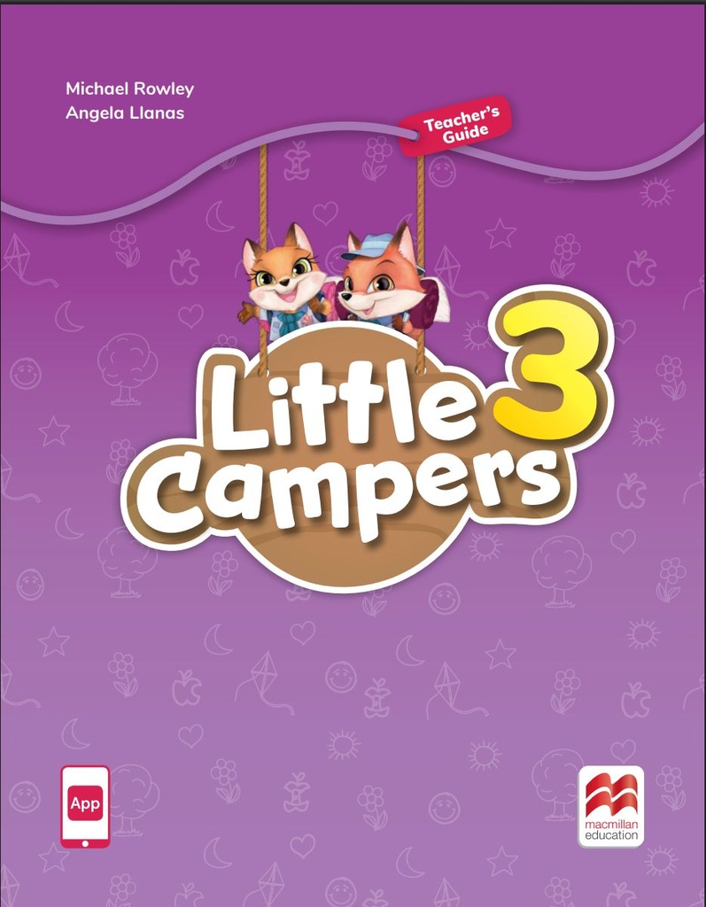 LITTLE CAMPERS LEVEL 3 TEACHER’S GUIDE + TEACHER’S APP*